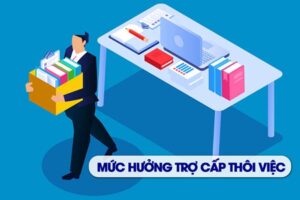 Chế độ trợ cấp khi hết hợp đồng làm việc tại cơ quan nhà nước 2 Muc Huong Tro Cap Thoi Viec